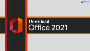 Tải Office 2024 – Hướng Dẫn Cài Đặt Chi Tiết Nhất